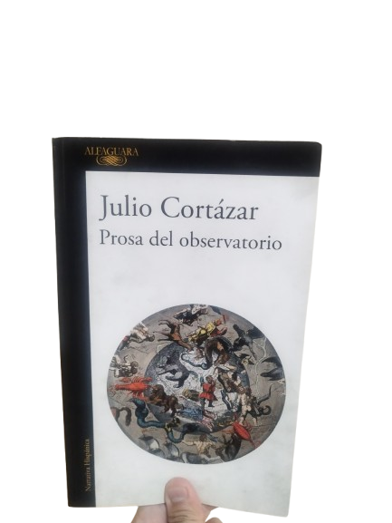 Prosa del observatorio Julio Cortázar