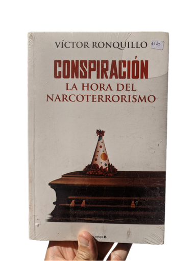 [101] Conspiración: la hora del narcoterrorismo Víctor Ronquillo